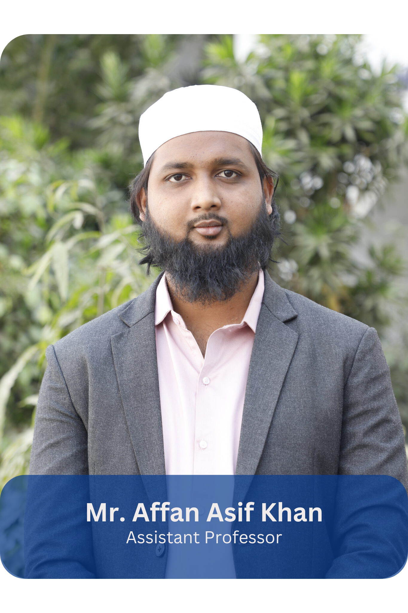 Mr. Affan Asif Khan